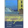 Crossing the Yard by Richard Sheldon