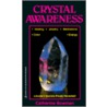 Crystal Awareness door Catherine Bowman