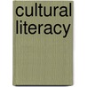 Cultural Literacy door Joseph F. Kett
