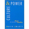 Culture And Power door David Swartz