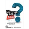 Curious Folks Ask by Sherry Seethaler