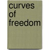 Curves Of Freedom by Brian Fish