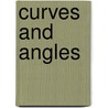 Curves and Angles door Brad Leithauser