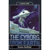 Cyborg From Earth door Charles Sheffield