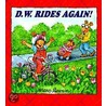 D. W. Rides Again by Towne