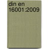 Din En 16001:2009 by Unknown