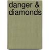 Danger & Diamonds by Elizabeth Levy