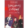 Dangerous Company door Peter Bart