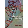 Dangerous Writing door Tony Scott