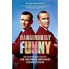 Dangerously Funny by David Bianculli