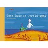 Toen Ludo de wereld opat door T. Schoonooghe