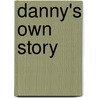 Danny's Own Story by Don Marquis