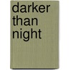 Darker Than Night by Tom Henderson