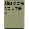 Darklore Volume 4 by Greg Taylor
