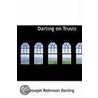 Darling On Trusts by Joseph Robinson Darling