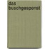 Das Buschgespenst