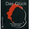 Das Glück. 5 Cds by Von Johann Wolfgang Goethe