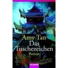 Das Tuschezeichen by Amy Tan