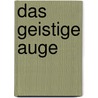 Das geistige Auge by Colin McGinn