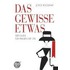 Das gewisse Etwas