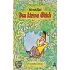 Das kleine Glück by Helmut Zöpfl
