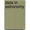 Data In Astronomy door Carlos Jaschek