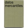Datos Mercantiles by Coloniza Mexico. Secreta