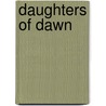 Daughters Of Dawn door Mary Perry King
