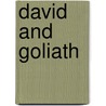 David And Goliath door Sue Hudson