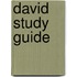 David Study Guide