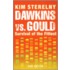 Dawkins Vs. Gould