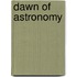 Dawn Of Astronomy
