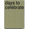 Days to Celebrate door Lee Bennett Hopkins