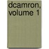 Dcamron, Volume 1