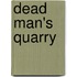 Dead Man's Quarry