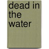 Dead in the Water by Nancy Holder