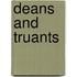 Deans and Truants