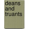 Deans and Truants by Gene Andrew Jarrett