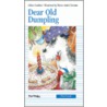 Dear Old Dumpling by Gilles Gauthier