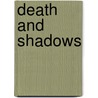 Death And Shadows door Paula Gosling