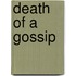 Death Of A Gossip