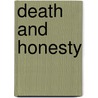 Death and Honesty door Cynthia Riggs