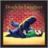Death by Laughter
