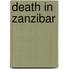 Death in Zanzibar door Mary Margaret Kaye