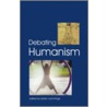 Debating Humanism door Onbekend