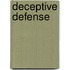Deceptive Defense
