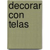 Decorar Con Telas door Oscar Luviano