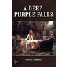 Deep Purple Falls door Patricia L. Khazaeli