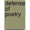 Defense of Poetry door Professor Percy Bysshe Shelley