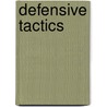 Defensive Tactics door Jim Wagner